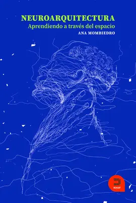 NEUROARQUITECTURA. APRENDIENDO A TRAVÉS DEL ESPACIO