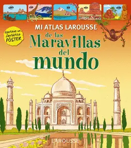MI PRIMER ATLAS DE LAS MARAVILLAS DEL MUNDO MI PRIMER ATLAS DE LAS MARAVILLAS DEL MUNDO