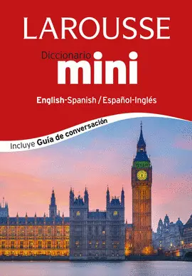 DICCIONARIO LAROUSSE MINI ESPAÑOL-INGLÉS / INGLÉS-ESPAÑOL