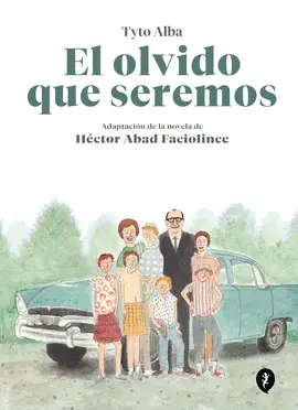 EL OLVIDO QUE SEREMOS