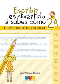 ESCRIBIR ES DIVERTIDO 2ºEP CUADERNO 2A