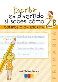 ESCRIBIR ES DIVERTIDO 2ºEP CUADERNO 2B