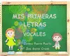 MIS PRIMERAS LETRAS VOCALES