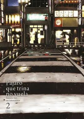 PÁJARO QUE TRINA NO VUELA, VOL. 2
