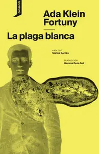 LA PLAGA BLANCA LA PLAGA BLANCA