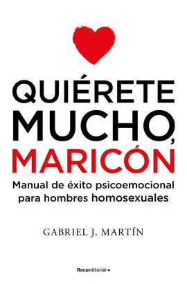 QUIÉRETE MUCHO, MARICÓN