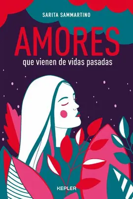 AMORES QUE VIENEN DE VIDAS PASADAS AMORES QUE VIENEN DE VIDAS PASADAS