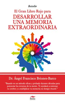 EL GRAN LIBRO ROJO PARA DESARROLLAR UNA MEMORIA EXTRAORDINARIA EL GRAN LIBRO ROJO PARA DESARROLLAR UNA MEMORIA EXTRAORDINARIA