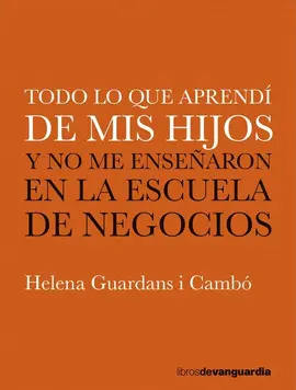 TODO LO QUE APRENDI DE MIS HIJOS TODO LO QUE APRENDI DE MIS HIJOS