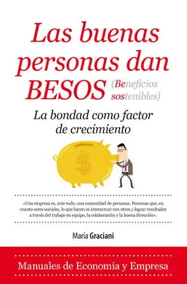 LAS BUENAS PERSONAS DAN BESOS