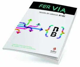 FER VIA NIVELL B1 I B2 FER VIA NIVELL B1 I B2
