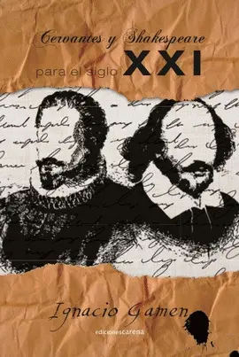 CERVANTES Y SHAKESPEARE PARA EL SIGLO XXI