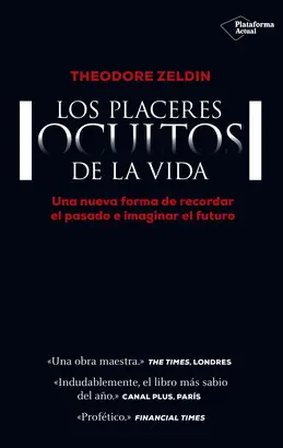LOS PLACERES OCULTOS DE LA VIDA LOS PLACERES OCULTOS DE LA VIDA