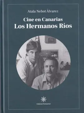 CINE EN CANARIAS. LOS HERMANOS RÍOS