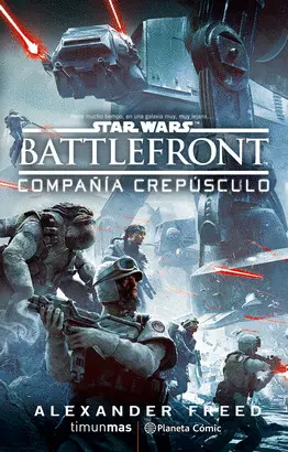 STAR WARS BATTLEFRONT. COMPAÑIA CREPUSCULO