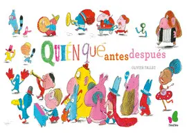 QUIÉN, QUÉ, QUIÉN ANTES/DESPUÉS QUIÉN, QUÉ, QUIÉN ANTES/DESPUÉS