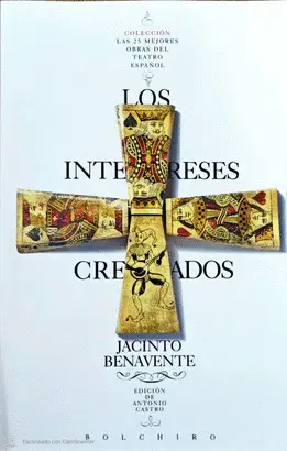 LOS INTERESES CREADOS LOS INTERESES CREADOS