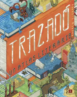 TRAZADO: UN ATLAS LITERARIO TRAZADO: UN ATLAS LITERARIO
