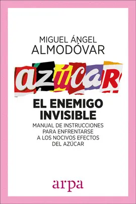 AZÚCAR:EL ENEMIGO INVISIBLE