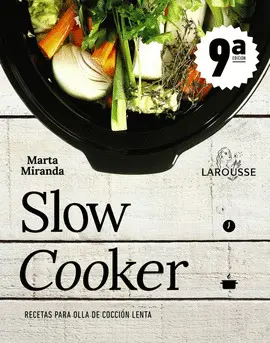 SLOW COOKER. RECETAS PARA OLLAS DE COCCIÓN LENTA