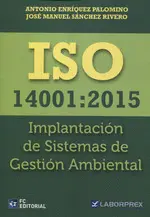 ISO 14001:2015. IMPLANTACION DE SISTEMAS DE GESTIO
