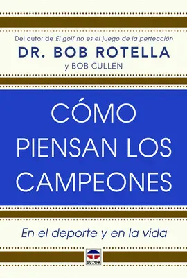 CÓMO PIENSAN LOS CAMPEONES
