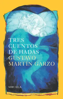 TRES CUENTOS DE HADAS  (RÚSTICA)