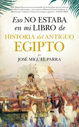 Eso no Estaba en mi Libro del Antiguo Egipto