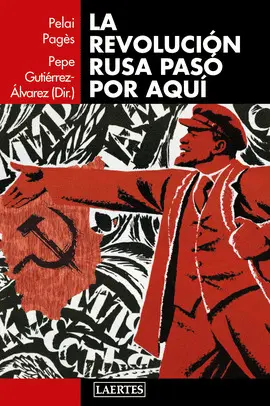 LA REVOLUCION RUSA PASO POR AQUI