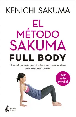 EL MÉTODO SAKUMA FULL BODY EL MÉTODO SAKUMA FULL BODY
