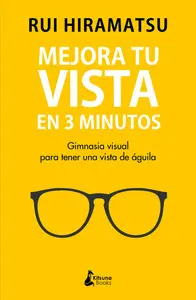 MEJORA TU VISTA EN 3 MINUTOS