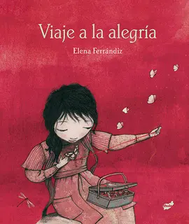 VIAJE A LA ALEGRIA VIAJE A LA ALEGRIA