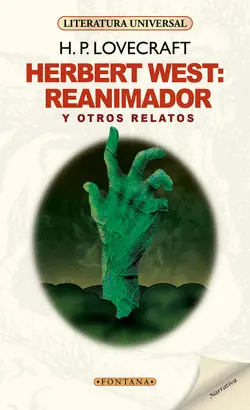 Herbert West: Reanimador y Otros Relatos