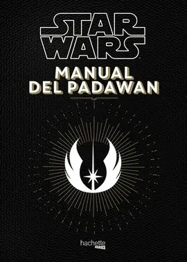 MANUAL DEL PADAWAN - STAR WARS