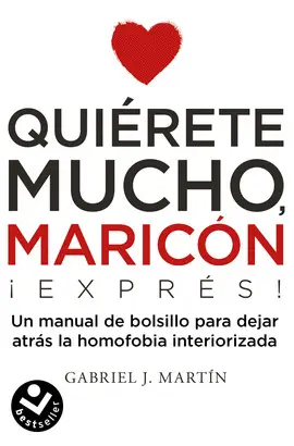 QUIÉRETE MUCHO, MARICÓN EXPRESS