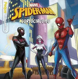 SPIDER-MAN CORTOCIRCUITO. PEQUECUENTOS SPIDER-MAN CORTOCIRCUITO. PEQUECUENTOS