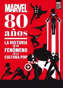MARVEL. 80 AÑOS MARVEL. 80 AÑOS