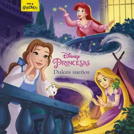 PRINCESAS. DULCES SUEÑOS. RECOPILATORIO DE CUENTOS PRINCESAS. DULCES SUEÑOS. RECOPILATORIO DE CUENTOS