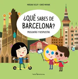 ¿QUE SABES DE BARCELONA? ¿QUE SABES DE BARCELONA?