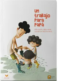 UN TRABAJO PARA PAPÁ