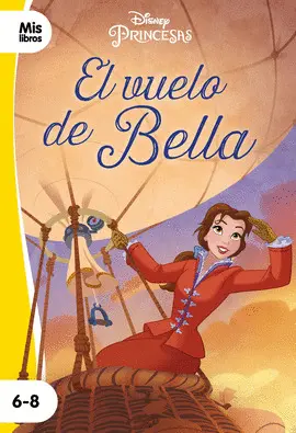 MIS LIBROS PRINCESAS EL VUELO DE BELLA