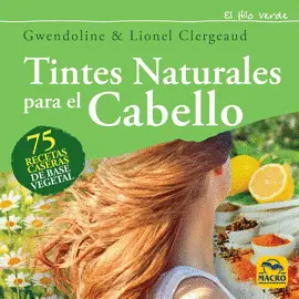 TINTES NATURALES PARA EL CABELLO TINTES NATURALES PARA EL CABELLO