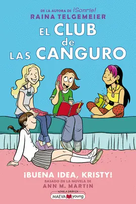 EL CLUB DE LAS CANGURO. ¡BUENA IDEA, KRISTY! EL CLUB DE LAS CANGURO. ¡BUENA IDEA, KRISTY!