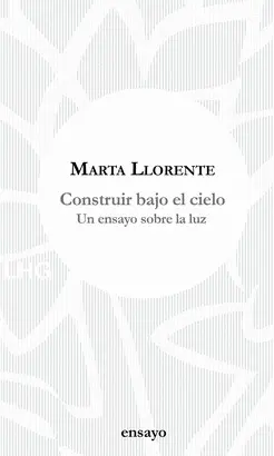 CONSTRUIR BAJO EL CIELO