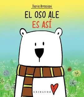 EL OSO ALE ES ASÍ EL OSO ALE ES ASÍ