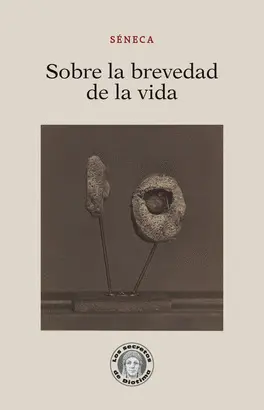 SOBRE LA BREVEDAD DE LA VIDA