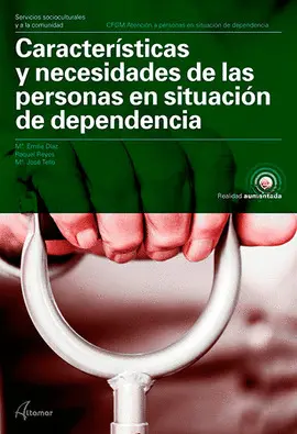 CF CARACTERÍSTICAS Y NECESIDADES DE LAS PERSONAS EN SITUACIÓN DE DEPENDENCIA