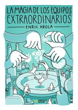 LA MAGIA DE LOS EQUIPOS EXTRAORDINARIOS