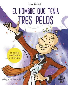 EL HOMBRE QUE TENIA TRES PELOS