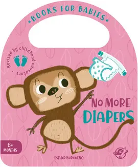 BOOKS FOR BABIES - NO MORE DIAPERS BOOKS FOR BABIES - NO MORE DIAPERS